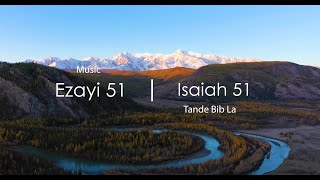 Ezayi 51 Ak Mizik - Bib La Kreyol Ayisyen | Isaiah 51 With Music - The Bible Haitian Creole