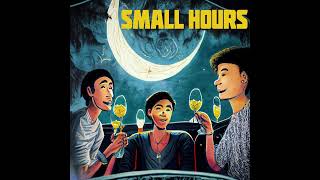 SMALL HOURS - JAZZY NANU X MANDAR RAHATE X FREAKDAD X FREAKBOII