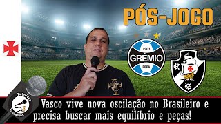 VASCO DESTOA EM GRAMADO ALAGADO E EM SUAS LIMITAÇÕES. DERROTA LIGA SINAL DE ALERTA POR MAIS PEÇAS!