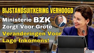 Bijstandsuitkering Verhoogd: Ministerie BZK Zorgt Voor Grote Veranderingen Voor Lage Inkomens!