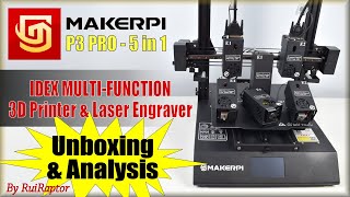 MakerPi P3 PRO (5 in 1 Multi-Function) - IDEX 3DPrinter & Laser Engraver - ALL THE DETAILS