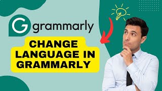 How to Change Language in Grammarly 2024?