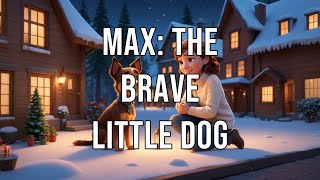 Max The Brave Little Dog - improve listening skills with English stories