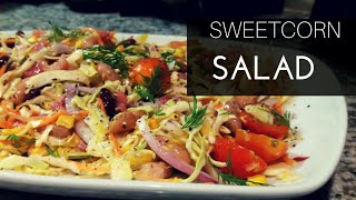 Best Ever Bacon SWEETCORN  SALAD| 10minute salad | #SouthAfricanYouTuber #sweetcorn