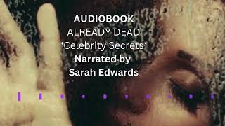 ALREADY DEAD Audiobook 'Celebrity'. Narrator Sarah Edwards. Author SCCunningham. Crime Thriller Book