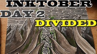 INKTOBER DAY 2 - DIVIDED [Time Lapse] [INK]