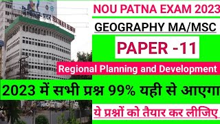 NOU PATNA ANNUAL EXAM 2023 GEOGRAPHY MA/MSC PART-2.PAPER-11. Regional Planning and development #nou