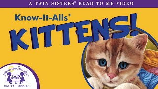 Know-It-Alls!™ - Kittens! : A Read to Me Video!