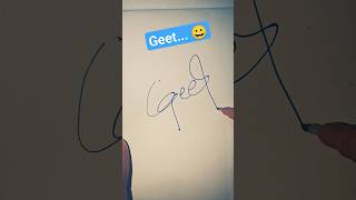 Geet... Simple signature ... 😀 #trending #reels #shortvideo #signature #name #art