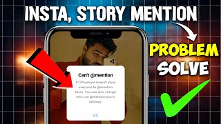 doesn't allow everyone to mention them instagram Problem fix | mention nahi ho raha instagram story