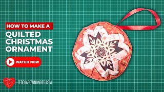 How to make a quilted Christmas ornament video tutorial