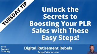 Unlock the Secrets to Boosting Your PLR Sales with These Easy Steps! | Tuesday Tip