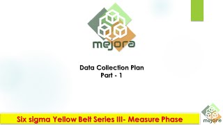 2 10 Six sigma yellow belt series   Measure Stage   Data Collection Plan   Part 1