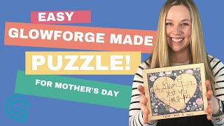 Handwriting Trace & Glowforge Puzzle Function for Beginners | Mother’s Day Tutorial