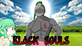 Black Souls  |  Благочестивое Прохождение не Благочестивой игры