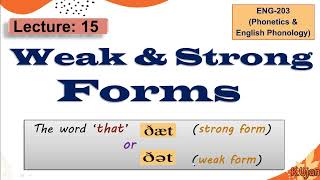 Weak & Strong forms in Phonetics | Exploring the hidden sounds