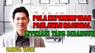 Pola KEPEMIMPINAN Pahlawan Nasional MAULANA SYAIKH &  LITERASI YG DIBANGUN.. ft. Yasni