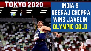 Neeraj Chopra wins men's javelin in Tokyo for India's first Olympic athletics gold