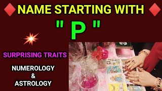 Name Beginning With Letter " P " ❤️ Surprising Traits / Amazing Facts #numerology #horoscope #tarot