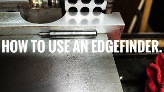 How to use an Edge Finder