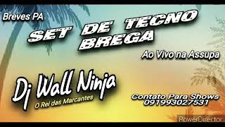 Set de Tecno Brega Ao Vivo na Assupa - Dj Wall Ninja