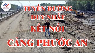 Nhơn Trạch || Tuyến đường nghìn tỷ kết nối cảng Phước An || Địa Ốc Thuận Lộc chuyên đất Nhơn Trạch.