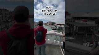 BOAT Traffic Jam in VENICE! #italy #shorts #subscribe #youtubeshorts