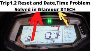 Glamour XTECH Trip1,2 Reset | Glamour XTECH Date Time Automatic Reset Problem Resolved | Glamour