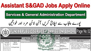 How to Apply For Assistant S&GAD Jobs 2024 BS-16 Registration Online 2024 PPSC Jobs Apply Online