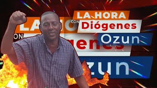 LA HORA CON DIOGENES OZUNA