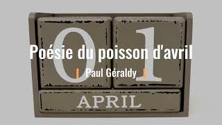 Poésie du poisson d'avril, Paul Géraldy