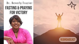 Fasting and Praying for Victory [Rebroadcast]