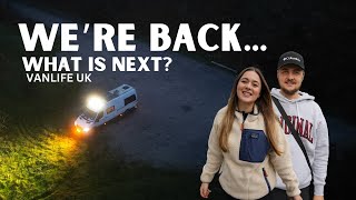 We're back... Van life UK update S4 Ep6