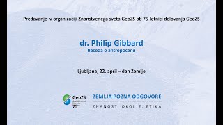 GeoZS predavanje: Beseda o antropocenu (prof. dr. Philip Gibbard)