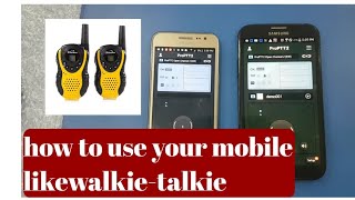 how to use your mobile like walkie-talkie