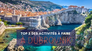 Top 5 des activités à faire à Dubrovnik