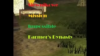 Siewnikowe Mission Impossible- Farmer's Dynasty ep. 9