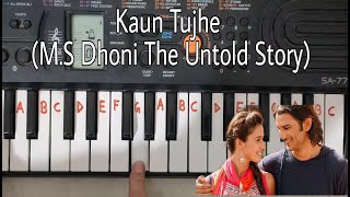 Kaun tujhe Easy Piano Tutorial.