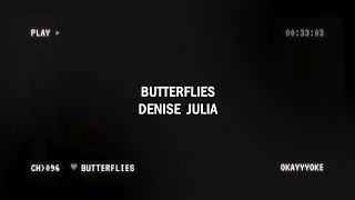 butterflies - Denise Julia KARAOKE