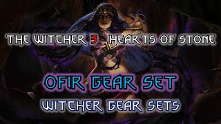 🔮 Witcher 3 Gear Sets - Ofieri Gear Set (Hearts of Stone) / 위쳐 3 장비 - 오피에르 세트 (유물/ 하츠 오브 스톤)