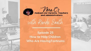 Episode 25 - How to Help Children Who Are Having Tantrums