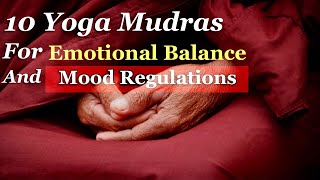 Yoga Mudras For Emotional Balance And Mood Regulations| Yoga Mudras|