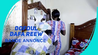 Bande Annonce Dofoul Dafa Reew avec Nguem le fou