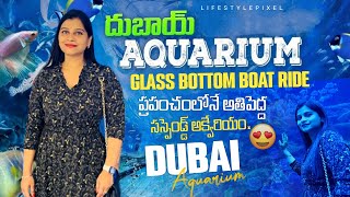 "Dubai Aquarium & Glass Bottom Boat Ride: Adventure Vlog || Part 1|| Telugu vlog