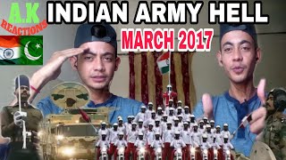 PAKISTANI REACTS To | INDIAN ARMY HELL MARCH 2017 | A.K REACTIONS