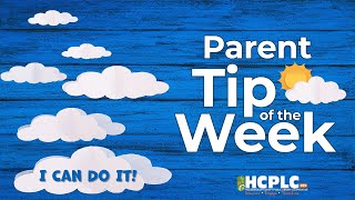 Parent Tip of the Week - I Can Do It!