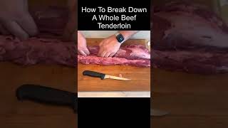 How To Break Down A Whole Beef Tenderloin #shorts