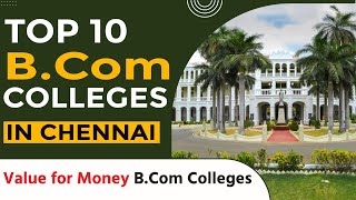 Top 10 B.Com College in Chennai II Top 10 B.Com colleges in Tamilnadu II Easylearningindia