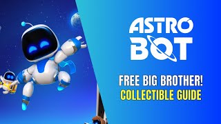 Astro Bot Free Big Brother! All Collectible Locations - 100% Guide