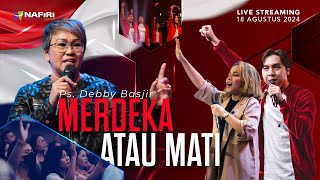 LIVE Streaming Pk. 11.00 | Minggu, 18 Agustus 2024 | Ps. Debby Basjir